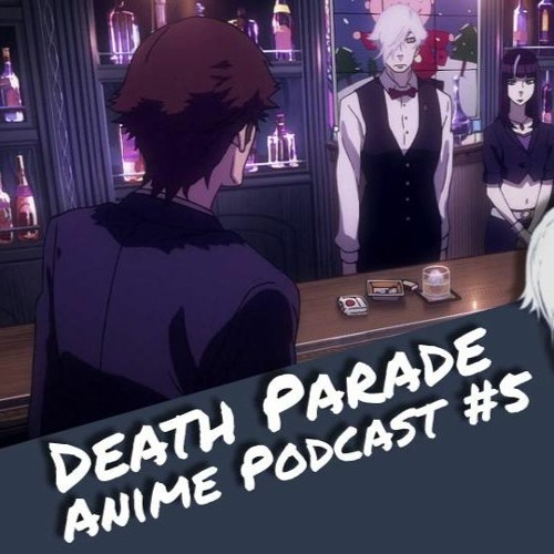 Animes otakus - Nome: Death parade