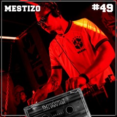 MIXTAPE #49 MESTIZO