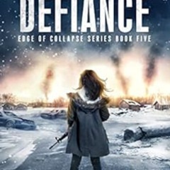 free PDF 📝 Edge of Defiance: A Post-Apocalyptic EMP Survival Thriller (Edge of Colla