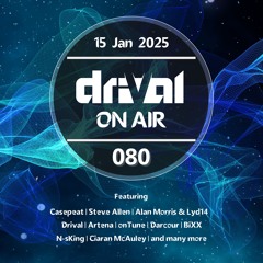 Drival On Air 080
