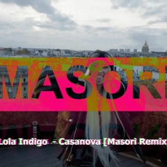 Lola Indigo - Casanova | MASORI REMIX