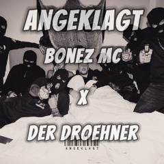 Angeklagt - Bonez MC X Der Droehner