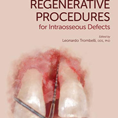 [ACCESS] EBOOK 📝 Simplified Regenerative Procedures for Intraosseous Defects by  Leo