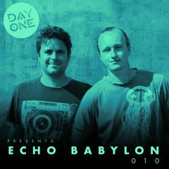 DAY ONE Presents: Echo Babylon 010