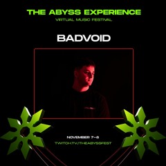 BADVOID - ABYSS FESTIVAL (LIVE SET)