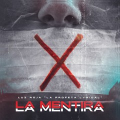 Lüz Roja- La Mentira