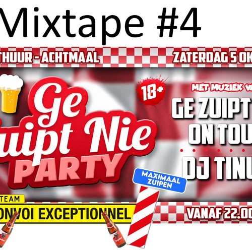 Maximale Afmetingen Mixtape #4 (Ge zuipt nie party warming up mix.)