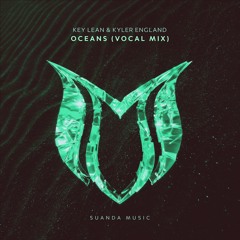 Key Lean & Kyler England - Oceans (Vocal Mix)