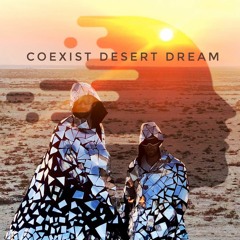 Coexist Desert dream