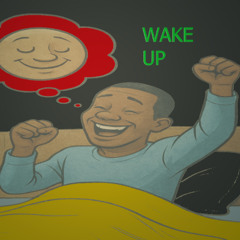 Wake Up