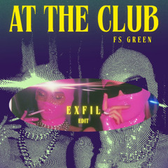At The Shake Ass Club - EXFIL Edit