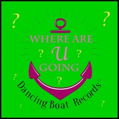 Where Are U Going? (Radio Edit)