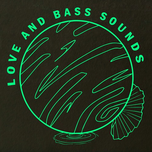 LOVE AND BASS SOUNDS