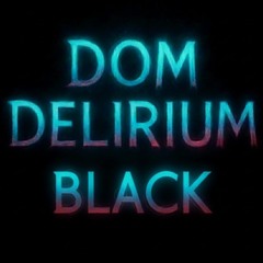 DELIRIUM - BLACK
