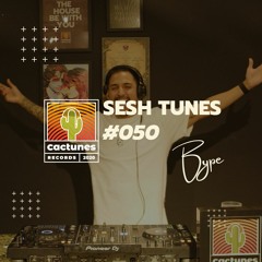 Sesh Tunes #050 - Bype
