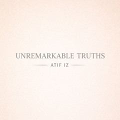 Unremarkable Truths