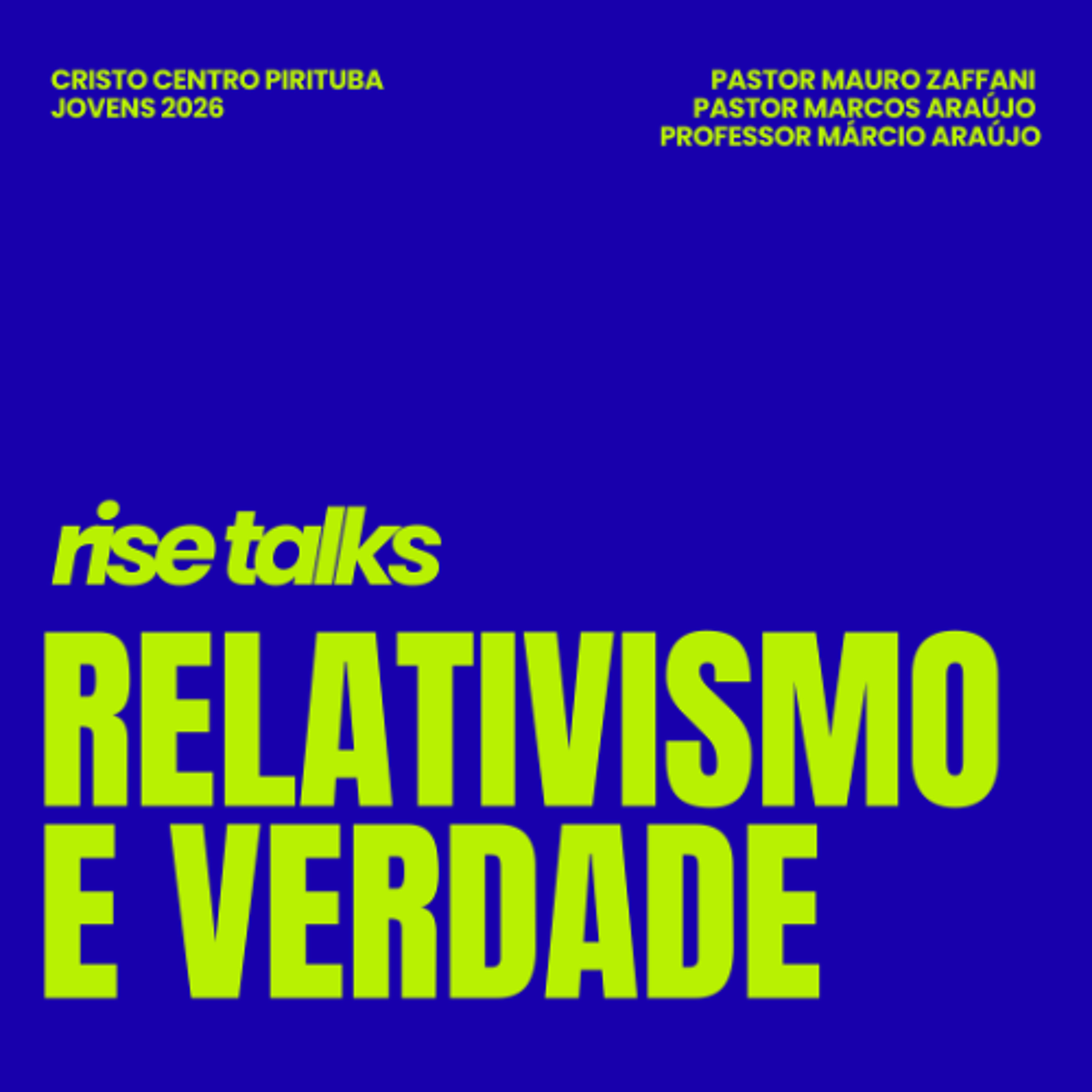Rise Talks: Relativismo e Verdade - 21/03/2026 episode artwork