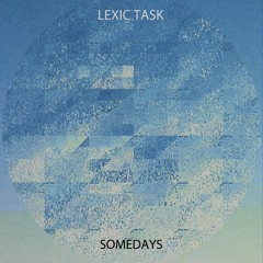 Somedays (Newest LP July 2023)