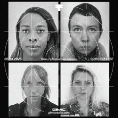 Soeurs Malsaines TakeOver w/ Ladylulu/Cagole Sombre/Himeji/Manon Démon @ GIMIC - 26 April 2025