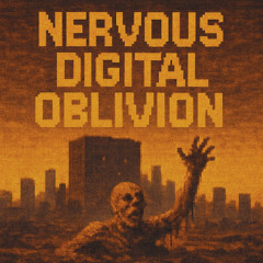 Nervous – Digital Oblivion (Original Mix)