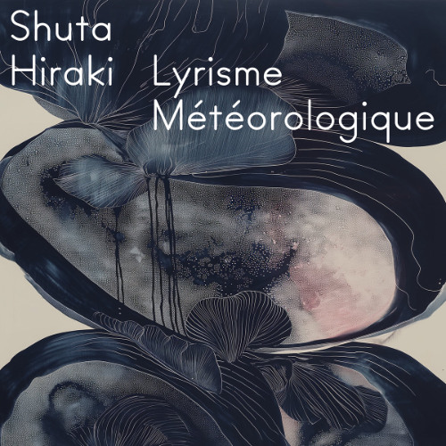 Mastering Case.2 (from Shuta Hiraki / Lyrisme M​é​t​é​orologique 22)