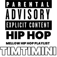 HIP HOP REMIXES - MELLOW PLAYLIST