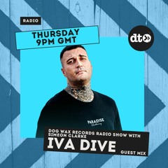 Dog Wax Records Radio Show Guest Mix with Iva Dive