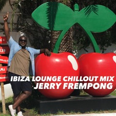IBIZA Chillout Balearic Lounge DJ Mix - Jerry Frempong