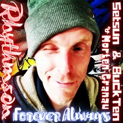 Forever Always ft. Setsun & BuckTen & Morten Granau