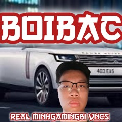 Real MinhGamingBi VNCS -BOIBAC