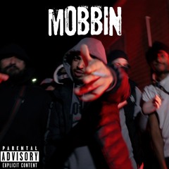 Mobbin Ft Jay P the barbaric & TTD Habat
