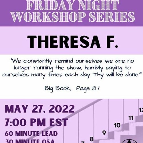 Thersea F. 5 - 27 - 22 Friday Night Workshop Series