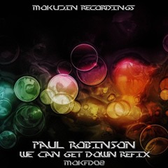 MOKFD08 : We Can Get Down Refix By Paul Robinson (Free Download)