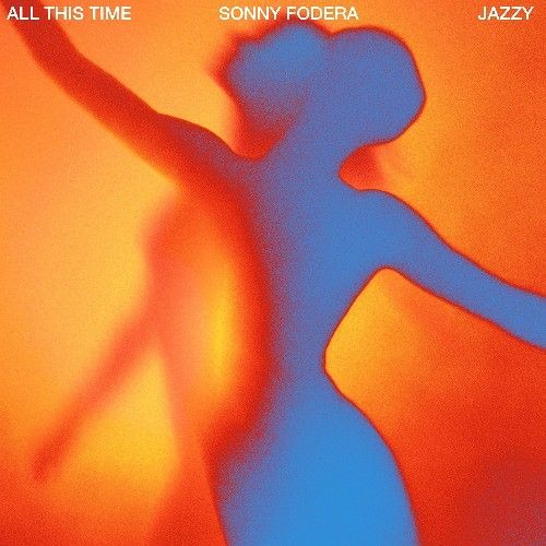 Sonny Fodera x Jazzy - All This Time (Ian Buller Remix)