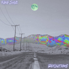 Fang Shui - Reflections