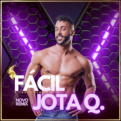 FACIL - JOTA QUEST (GUI CALDEIRA REMIX)