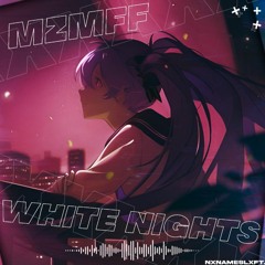 mzmff X asuro - White Nights [OUT ON SPOTIFY]