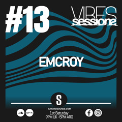 Emcroy - VibeSessions #13 (06-07-24)