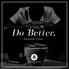Do Better (Freestyle Cover)