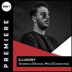 PREMIERE : Illusory - Overrun (Original Mix) [Connected]