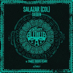 PREMIERE SALAZAR(COL) - Siegen - (Original Mix )Aletheia Recordings