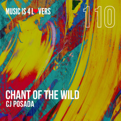 CJ Posada - Chant Of The Wild (Original Mix) [Music is 4 Lovers] [MI4L.com]
