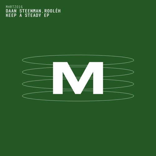 Daan Steenman, Rooléh - Keep A Steady (Original Mix)