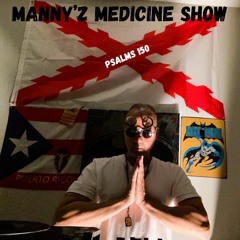 Manny'z Medicine Show # 53 November 29th, 2024'