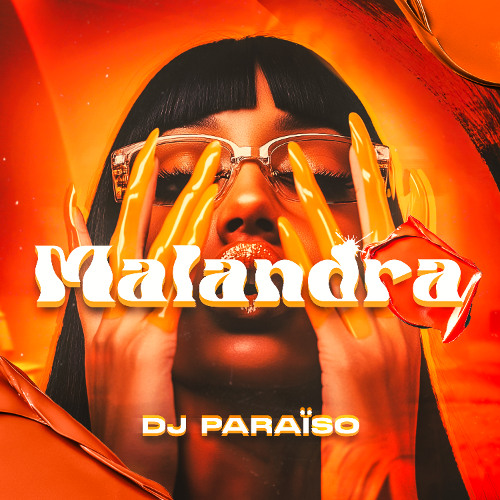 Dj Paraiso - Malandra