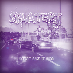 Doesn't Make It Good