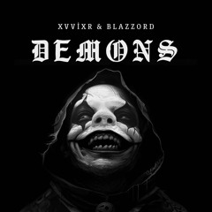Demons Ft. Xvvixr