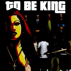 To Be King (Intro) ft. SKIVINNIE
