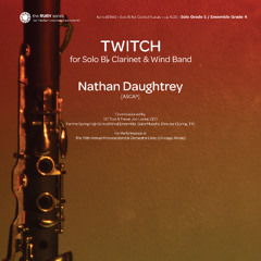 Twitch (Solo Clarinet & Band Gr. 4) - Nathan Daugtrey