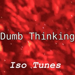 Dumb Thinking